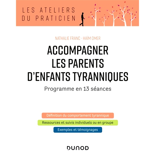 预订 Accompagner les parents d’enfants tyranniques - Programme en 13 séances 支持暴虐儿童的父母 - 13节课程: 9782100797