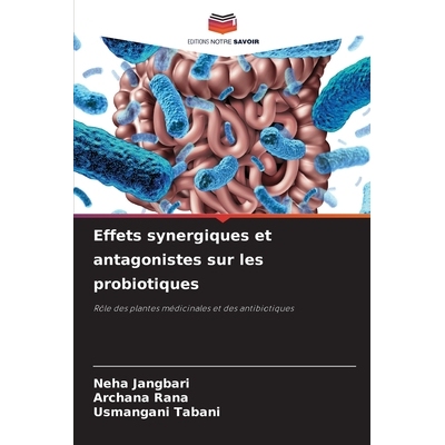 预订 Effets synergiques et antagonistes sur les probiotiques 9786208434427