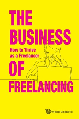 【预订】Business of Freelancing, the 9789811224201