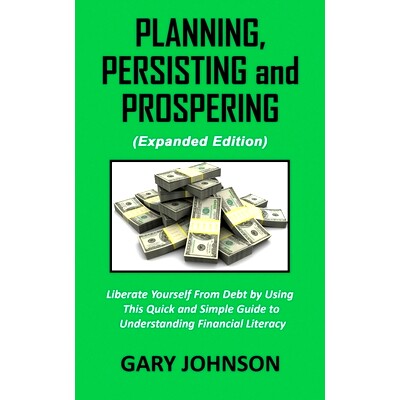 预订 Planning, Persisting and Prospering: Liberate Youself From Debt (Expanded Version): 9781087891682