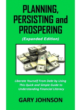 预订 Planning, Persisting and Prospering: Liberate Youself From Debt (Expanded Version): 9781087891682