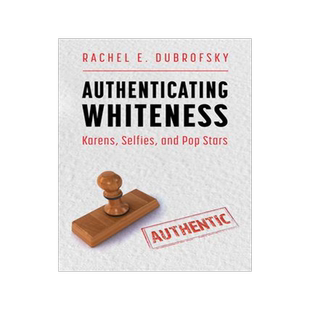 [预订]Authenticating Whiteness 9781496843333