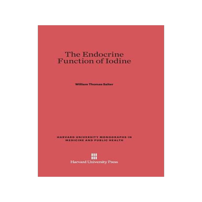 [预订]The Endocrine Function of Iodine 9780674422384