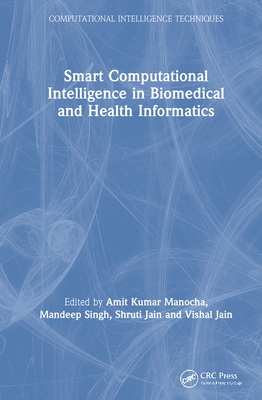 【预订】Smart Computational Intelligence in Biomedical and Health Informatics 9780367624125