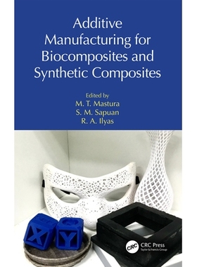 预订 Additive Manufacturing for Biocomposites and Synthetic Composites 生物复合材料与合成复合材料的增材制造: 97810324229