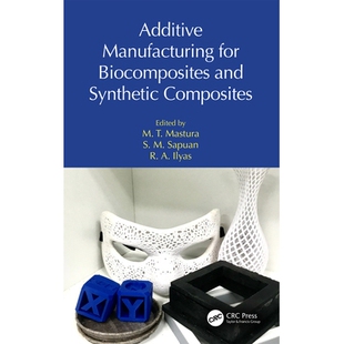 Synthetic 97810324229 Manufacturing 增材制造 生物复合材料与合成复合材料 Composites and Biocomposites for Additive 预订