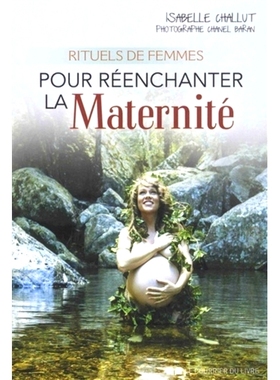 预订 Rituels de femmes : pour réenchanter la maternité 女性仪式：重塑母性: 9782702913161