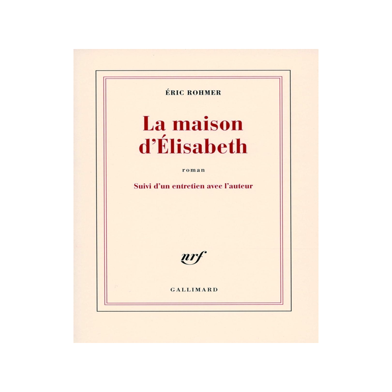 法语原版 埃里克·侯麦 伊丽莎白的小屋 电影剧本 La maison d'Elisabeth 法国新浪潮导演 Eric Rohmer