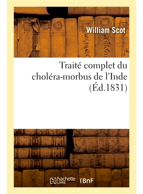 预订 Traité complet du choléra-morbus de l’Inde 关于印度霍乱的完整论文: 9782014101270