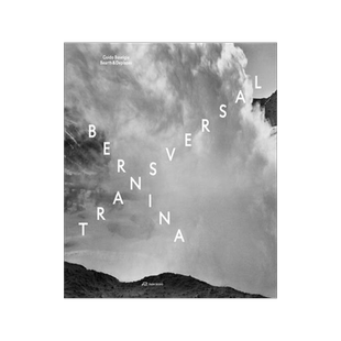 [预订]Bernina transversal. Guido Baselgia - Bearth und Deplazes 9783038602378