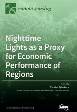 [预订]Nighttime Lights as a Proxy for Economic Performance of Regions 9783036534374
