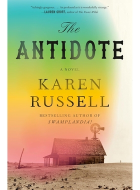 现货 解药 2025年美国国家图书奖决选小说 Karen Russell 鳄鱼女孩作者 英文原版 The Antidote: A Novel