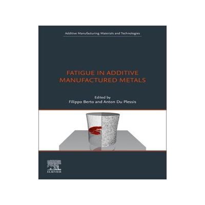 [预订]Fatigue in Additive Manufactured Metals 9780323912044