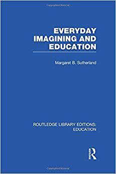 【预售】Everyday Imagining and Education (RLE Edu K)