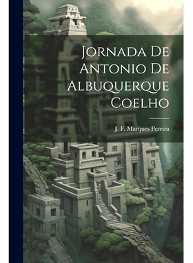 预订 Jornada de Antonio de Albuquerque Coelho: 9781022092525
