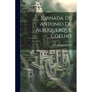 预订 Jornada de Antonio de Albuquerque Coelho: 9781022092525
