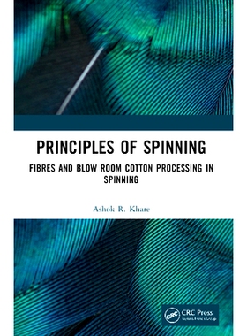 预订 Principles of Spinning: Fibres and Blow Room Cotton Processing in Spinning