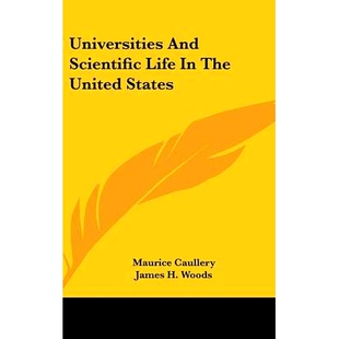 Scientific Life States Universities 9780548260647 United And The 预订