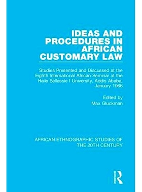 预订 Ideas and Procedures in African Customary Law: Studies Presented and Discussed at the Eighth International African