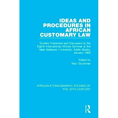 预订 Ideas and Procedures in African Customary Law: Studies Presented and Discussed at the Eighth International African