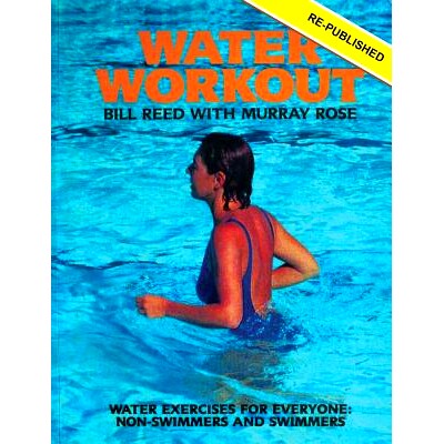预订 Water Workout: Water Exercises for Everyone: Non-Swimmers and Swimmers: 9780648175612