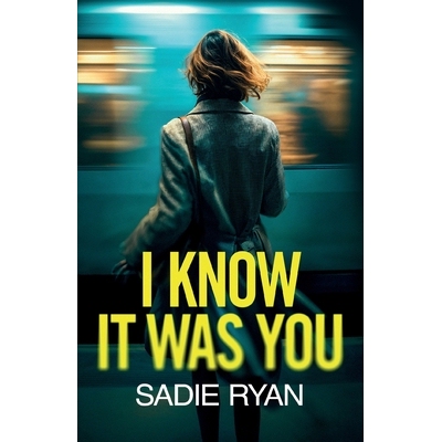 预订 I Know It Was You: A totally addictive psychological thriller full of shocking twists 9781781899687