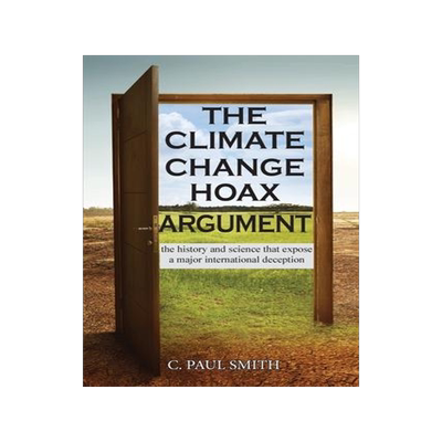 [预订]The Climate Change Hoax Argument: The History and Science That Expose a Major International Deceptio 9781956373110