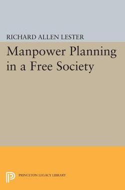 【预订】Manpower Planning in a Free Society