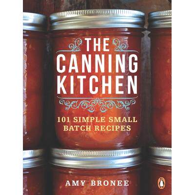 预订 The Canning Kitchen: 101 Simple Small Batch Recipes罐头厨房：101 道简单的小批量食谱: 9780143191315
