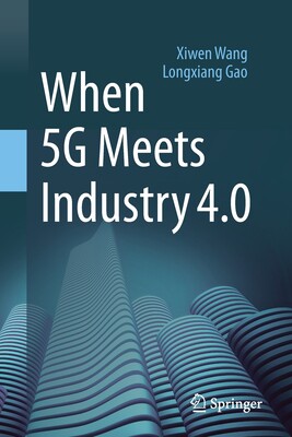 【预订】When 5G Meets Industry 4.0