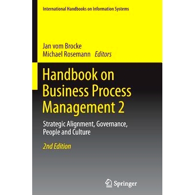预订 Handbook on Business Process Management 2: Strategic Alignment, Governance, People and Culture: 9783662505601