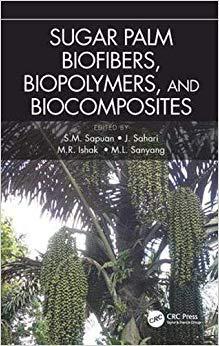 【预售】Sugar Palm Biofibers, Biopolymers, and Biocomposites