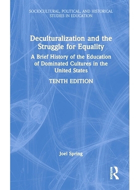 预订 Deculturalization and the Struggle for Equality: A Brief History of the Education of Dominated Cultures in the Unit