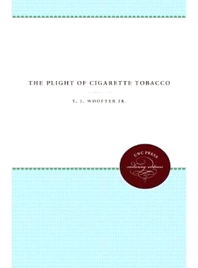 预订 The Plight of Cigarette Tobacco 香烟烟草的困境: 9781469613598
