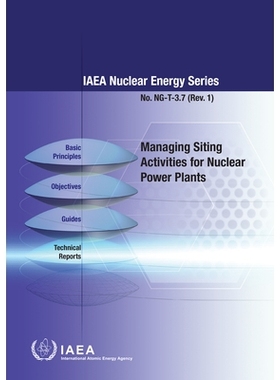 预订 Managing Siting Activities for Nuclear Power Plants 管理核电厂选址活动: 9789201210227