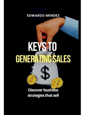 预订 Keys to Generating Sales: Discover business strategies that sell: 9798849983424