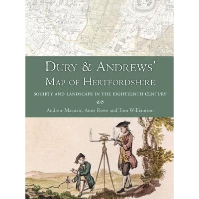 预订 Dury and Andrews’ Map of Hertfordshire 赫特福德郡的杜里和安德鲁斯地图: 9781909686731