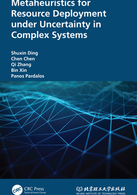 【预订】Metaheuristics for Resource Deployment under Uncertainty in Complex Systems...9781032065205