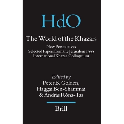 预订 The World of the Khazars: New Perspectives. Selected Papers from the Jerusalem 1999 International Khazar Colloquium