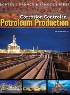 [预订]Corrosion Control in Petroleum Production, Third Edition 9781575903897