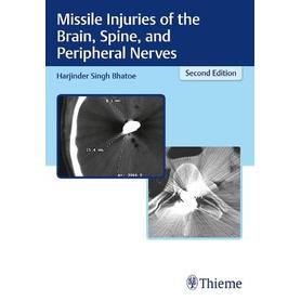 预订 Missile Injuries of the Brain, Spine, and Peripheral Nerves