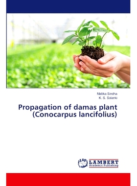 预订 Propagation of damas plant (Conocarpus lancifolius): 9786205526460