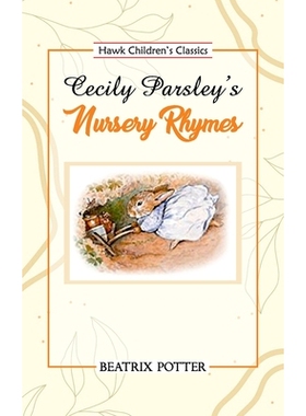 预订 Cecily Parsley’s Nursery Rhymes: 9789393971203