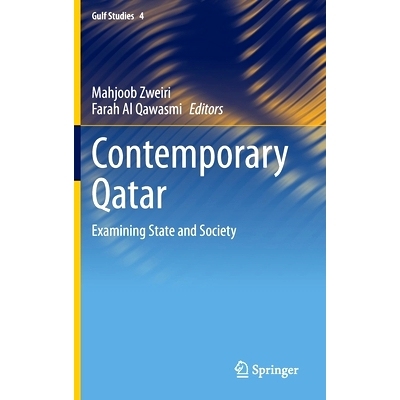 预订 Contemporary Qatar: Examining State and Society 当代卡塔尔：审查国家与社会: 9789811613906
