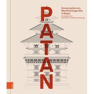 Site PATAN World 预订 保护 帕坦：尼泊尔世界遗产地 Conservation 9783205220008 Nepal Heritage