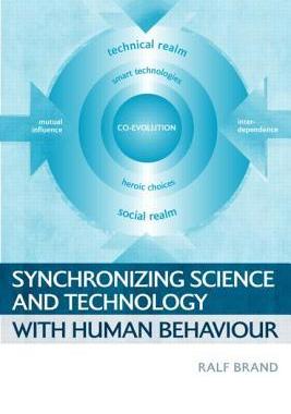 预订 Synchronizing Science and Technology with Human Behaviour