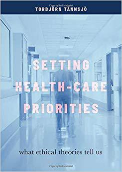 【预售】Setting Health-Care Priorities: What Ethical Theories Tell Us