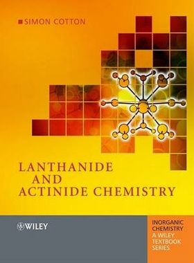 预订 Lanthanide And Actinide Chemistry 镧系元素锕类元素化学: 9780470010051