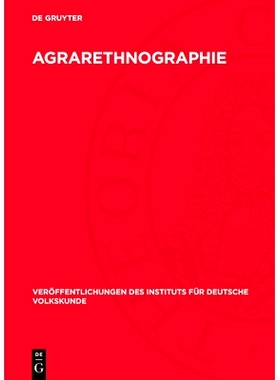 预订 Agrarethnographie: Vorträge der Berliner Tagung vom 29. Sept. bis 1. Okt. 1955: 9783112707425