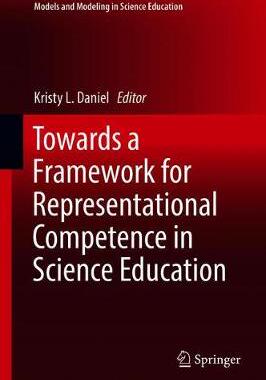 【预订】Towards a Framework for Representational Competence in Science Education